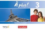 À plus ! - Französisch als 1. und 2. Fremdsprache - Ausgabe 2012 - Band 3 Prinz, Nadja 9783065201902