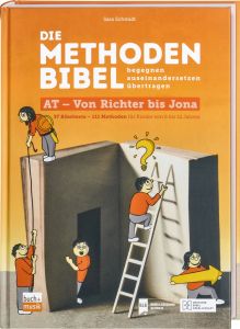 Die Methodenbibel AT - Von Richter bis Jona