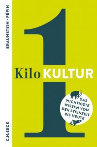 1 Kilo Kultur Braunstein, Florence/Pépin, Jean-François 9783406705977