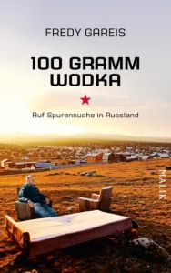 100 Gramm Wodka Gareis, Fredy 9783890294575