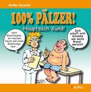 100% PÄLZER! Hauptsach Xund! Boiselle, Steffen 9783946587170