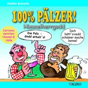 100% PÄLZER! Himmelherrgodd Boiselle, Steffen 9783946587613