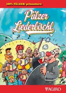 100% PÄLZER! Pälzer Liederbischl Steffen Boiselle 9783939233510