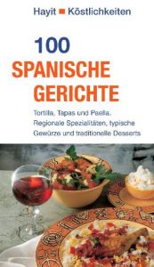 100 spanische Gerichte Theuer, Ute 9783873222403