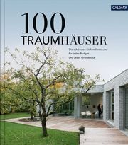 100 Traumhäuser Bachmann, Wolfgang/Matzig, Katharina 9783766724946