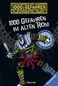 1000 Gefahren im alten Rom Lenk, Fabian 9783473524983
