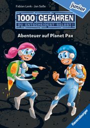1000 Gefahren junior - Abenteuer auf Planet Pax (Erstlesebuch mit 'Entscheide selbst'-Prinzip für Kinder ab 7 Jahren) Lenk, Fabian 9783473462513