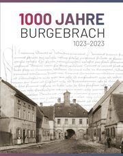 1000 Jahre Burgebrach Monika Riemer-Maciejonczyk (Dr.)/Marktgemeinde Burgebrach 9783731912262