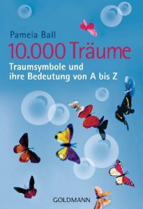 10.000 Träume Ball, Pamela 9783442168606
