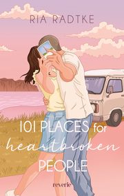 101 Places for Heartbroken People Radtke, Ria 9783745704723