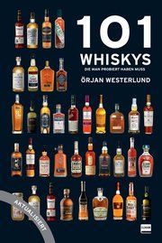 101 Whiskys - die man probiert haben muss - aktualisierte Ausgabe Westerlund, Örjan 9783741525841