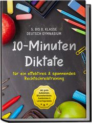 10-Minuten Diktate für ein effektives & spannendes Rechtschreibtraining Häfner, Sebastian 9783969306864