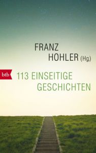 113 einseitige Geschichten Franz Hohler 9783442716951