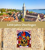 1250 Jahre Überlingen Stadt Überlingen 9783839204467