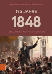 175 Jahre 1848 Christoph Wiederkehr/Clemens Ableidinger 9783205220367