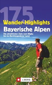 175 Wander-Highlights Bayerische Alpen  9783862467365