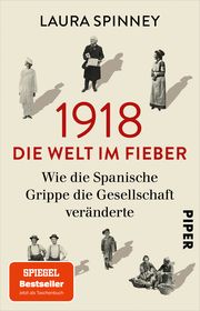 1918 - Die Welt im Fieber Spinney, Laura 9783492317283