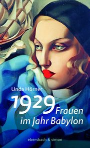 1929 - Frauen im Jahr Babylon Hörner, Unda 9783869152134