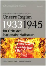 1933-1945 - Unsere Region im Griff des Nationalsozialismus Fähnrich, Harald 9783947247363