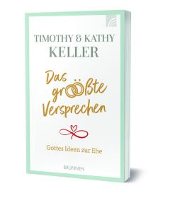 Das größte Versprechen Keller, Timothy/Keller, Kathy 9783765543760