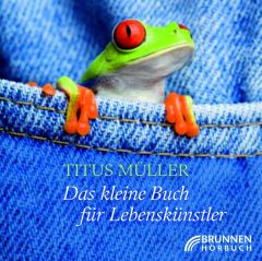 Das kleine Buch für Lebenskünstler Müller, Titus 9783765587320