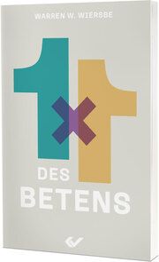 1x1 des Betens Wiersbe, Warren W 9783863539825