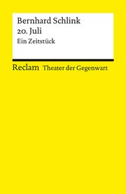 20. Juli. Ein Zeitstück Schlink, Bernhard 9783150144657