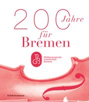 200 Jahre für Bremen Grobien, Barbara/Stührenberg, Michael 9783796112157