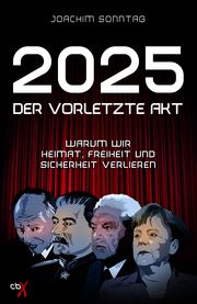 2025 - Der vorletzte Akt Sonntag, Joachim 9783945794937