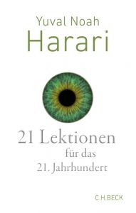21 Lektionen für das 21. Jahrhundert Harari, Yuval Noah 9783406727788