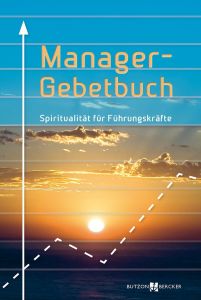 Manager-Gebetbuch Michael Bommers/Mechthild Löhr/Hans Günther Ullrich 9783766624086