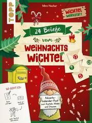 24 Briefe vom Weihnachtswichtel Adventskalenderbuch Hecher, Mimi 9783735891105