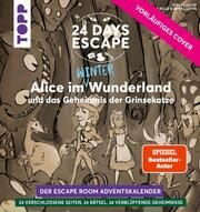 24 DAYS ESCAPE - Der Escape Room Adventskalender: Alice im Wunderland und das Geheimnis der Grinsekatze Müseler, Joel 9783735851482