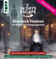 24 DAYS ESCAPE - Der Escape Room Adventskalender: Sherlock Holmes im Nebel der Vergangenheit Bergsträsser, Linnéa 9783735852670