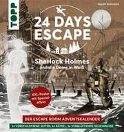 24 DAYS ESCAPE - Der Escape Room Adventskalender: Sherlock Holmes und die Dame in Weiß Wirthgen, Philipp 9783772448980