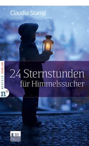 24 Sternstunden für Himmelssucher Stangl, Claudia 9783862560950