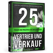 25 Phasen und Prinzipien für erfolgreichen Vertrieb und Verkauf Perner, Marco 9783951992730