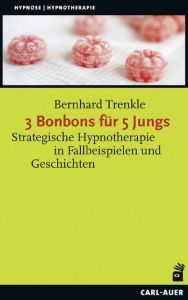 3 Bonbons für 5 Jungs Trenkle, Bernhard 9783849701437