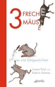 3 freche Mäuse Pauli, Lorenz 9783715206516