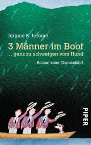 3 Männer im Boot Jerome, Jerome K 9783492224512