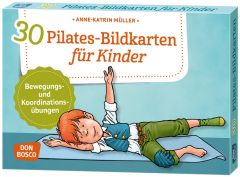 30 Pilates-Bildkarten für Kinder Müller, Anne-Katrin 4260179515309