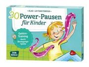 30 Power-Pausen für Kinder Leitenstorfer, Elke 4260179514258