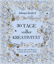 30 Tage voller Kreativität Basford, Johanna 9783747403990