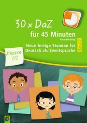 30 x DaZ für 45 Minuten - Klasse 1/2 - Band 2 Wilkening, Nina 9783834662507