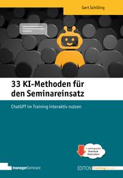 33 KI-Methoden für den Seminareinsatz Gert, Schilling 9783949611339