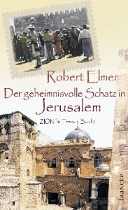 Der geheimnisvolle Schatz in Jerusalem Elmer, Robert 9783868270082