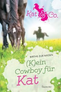 (K)ein Cowboy für Kat zur Nieden, Birthe 9783868275438