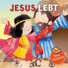 Kleine Bibelhelden - Jesus lebt Catherine Groenewald 9783963620379