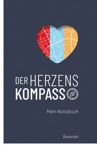 Der Herzenskompass Berger, Jörg/Rosenwink, Andreas 9783963621710