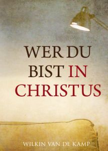 Wer du bist in Christus